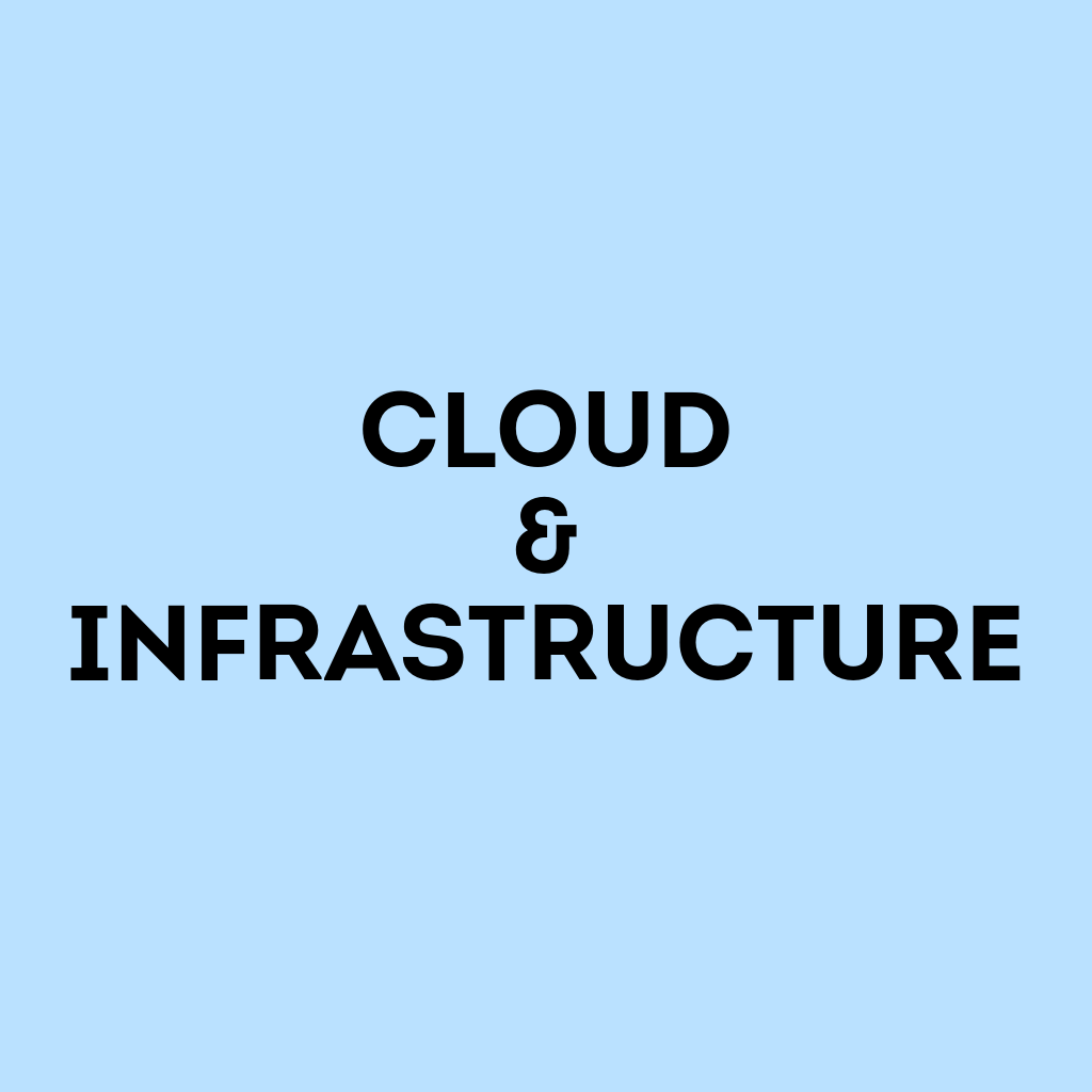 CLOUD & INFRASTRUCTURE